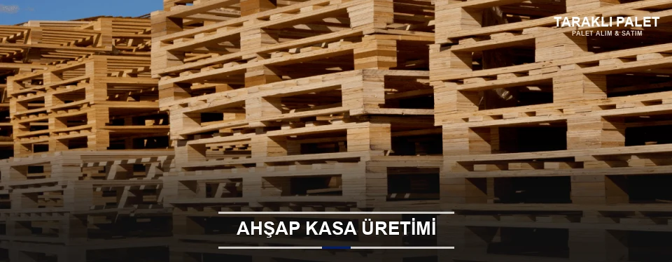 Taraklı Endüstriyel Ahşap Kasa