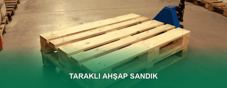 Taraklı Ahşap Sandık İmalatı