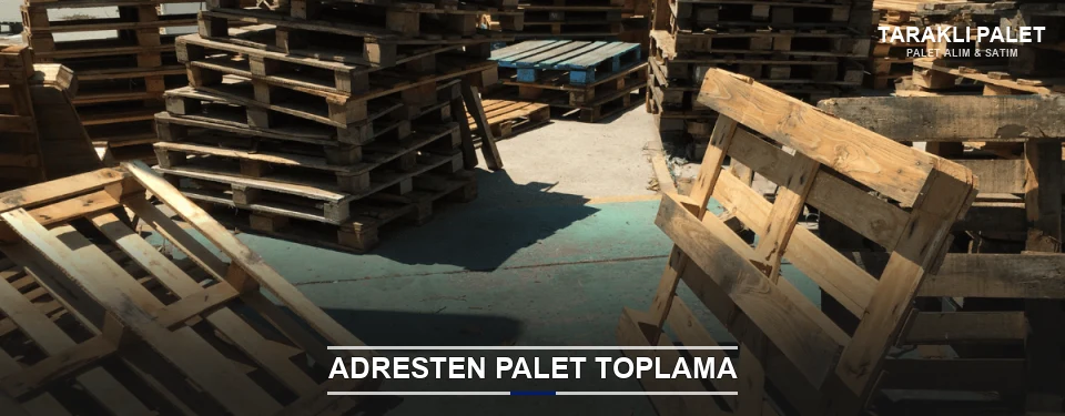 Taraklı Toplu Palet Alımı